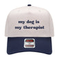 My Dog is My Therapist Hat - Natural/Navy